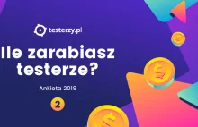 Analiza zarobków testerów - 2019. W zależności od roli i doświadczenia.