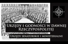 Urzędy i godności w dawnej Rzeczypospolitej - urzędy senatorskie i ministerialne