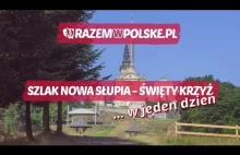 SZLAK NOWA SŁUPIA - ŚWIĘTY KRZYŻ W GÓRACH ŚWIĘTOKRZYSKICH