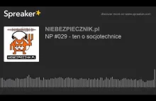 NP #029 - ten o socjotechnice