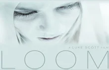 Loom - film młodego Scotta