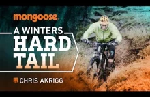 Chris Akrigg- A WINTERS HARD TAIL 4K