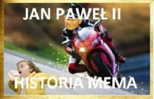 Historia Memów - Jan Paweł 2