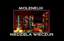 Moleneux - Niedziela wieczur