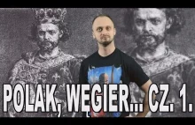 Polak, Węgier, dwa bratanki... Historia Bez Cenzury