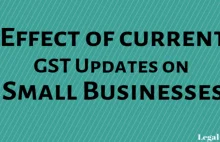 Impact of Latest GST Updates on Small Businesses