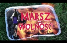 MARSZ WOLNOŚCI: GRYLUJESZ czy MASZERUJESZ?