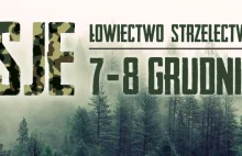 Już jutro w Lublinie ruszają targi PASJE - ŁOWIECTWO - SURVIVAL