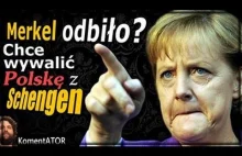 KomentATOR #195 - Merkel oszalała? Chce wywalić Polskę z Schengen