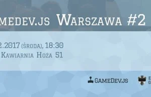 Gamedev.js Warszawa #2
