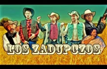 LOS ZADUPCZOS western parody