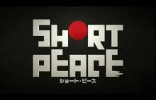 Short Peace - antologia od twórcy "Akiry"