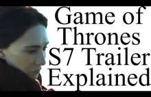 Game of Thrones Season 7 Trailer Explained