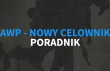 Poradnik CS:GO - Pogrubienie, trzęsienie się celownika w AWP