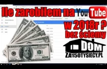 Ile zarobiłem na YT w 2018r - bez ściemy. @Łukaszbudowlaniec