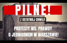 PILNE! Protesty ws. prawdy o Jedwabnem w Warszawie! Polska vs....