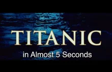 Titanic w prawie 5 sekund