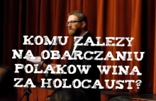 Grzegorz Braun o celowym obarczaniu Polaków winą za Holocaust!