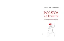 Jak zdiagnozować Polskę? Polska na kozetce.