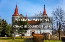 Polska na weekend – Najciekawsze atrakcje bajecznego Dolnego Śląska