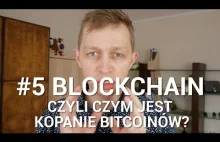 #5 Kurs Bitcoin - Blockchain czyli czym jest kopanie bitcoinów?
