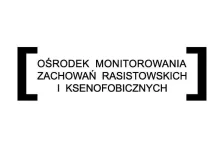 Ośrodek Monitorowania Zachowań Rasistowskich i Ksenofobicznych niszczy wolność