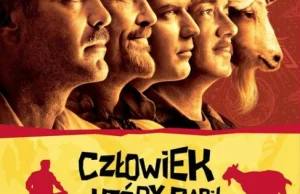 Człowiek, który gapił się na kozy / The Men Who Stare at Goats