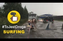 #ToJestDroga - Surfing