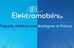 Pojazdy elektryczne dostępne w Polsce