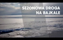 Zimnik, czyli sezonowa droga na zamarzniętym Bajkale