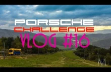 Porsche Challange - Mountain Sprint | VLOG #16