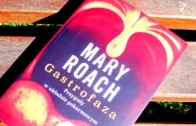 KSIĄŻKI LUBIĘ!: Ahoj, przygodo! Mary Roach, "Gastrofaza. Przygody w...