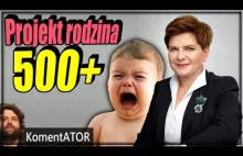 KomentATOR #247 - Ustawa Rodzina 500+