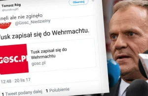 "Gość Niedzielny" napisał, że 'Tusk zapisał się do Wehrmachtu'.