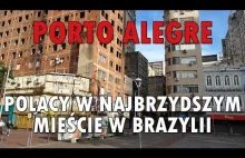 Polonia w Porto Alegre - najniebezpieczniejszym mieście Brazylii