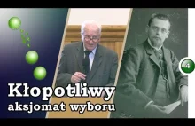 Kłopotliwy aksjomat wyboru