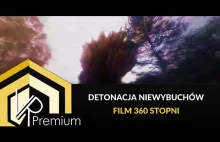 Detonacja niewybuchów w 360 stopniach - PEŁNY FILM