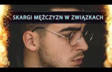 Skargi mężczyzn w związkach (od OcalSiebie)