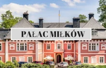 Pałac Miłków - miejsce które warto odwiedzić