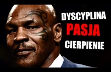 Niemożliwe NIE ISTNIEJE - Dyscyplina, pasja, cierpienie - Mike Tyson
