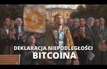 Deklaracja Niepodległości Bitcoina - pieniądz w ręce ludzi