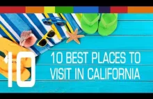 10 Best Places to Visit in California