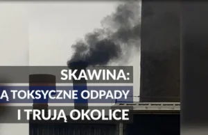 Skandal w Skawinie. Firma bez zezwolenia wypala trujące substancje