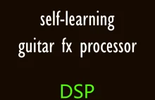 Samouczący się procesor efektów gitarowych [PL]
