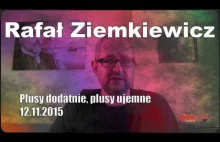 Rafał Ziemkiewicz - Plusy dodatnie, plusy ujemne 2015-11-12