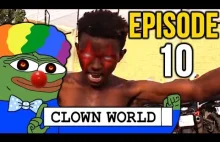 Clown World - Episode...