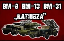 BM-8,BM-13,BM-31 ,, Katiusza'' | Historia Broni