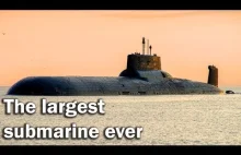 Typhoon - największa łódź podwodna w historii