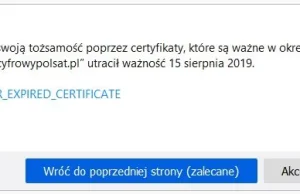 Cyfrowy Polsat: wygasł certyfikat i namawiają ludzi do akceptowania wyjątków