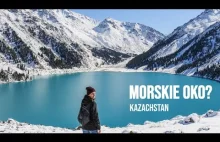 Ałmaty i kazachskie MORSKIE OKO
